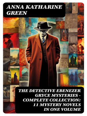 cover image of THE DETECTIVE EBENEZER GRYCE MYSTERIES – Complete Collection